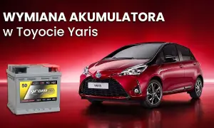 Jaki akumulator do Toyoty Yaris 1.0 benzyna: parametry i polecane modele