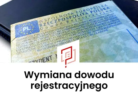 Dowód rejestracyjny pojazdu. Ułatw sobie wymianę dowodu rejestracyjnego online.