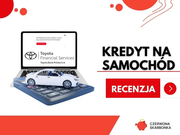 Toyota Bank - Specjalistyczny Bank Samochodowy w Polsce